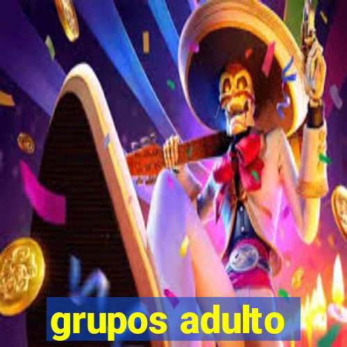 grupos adulto